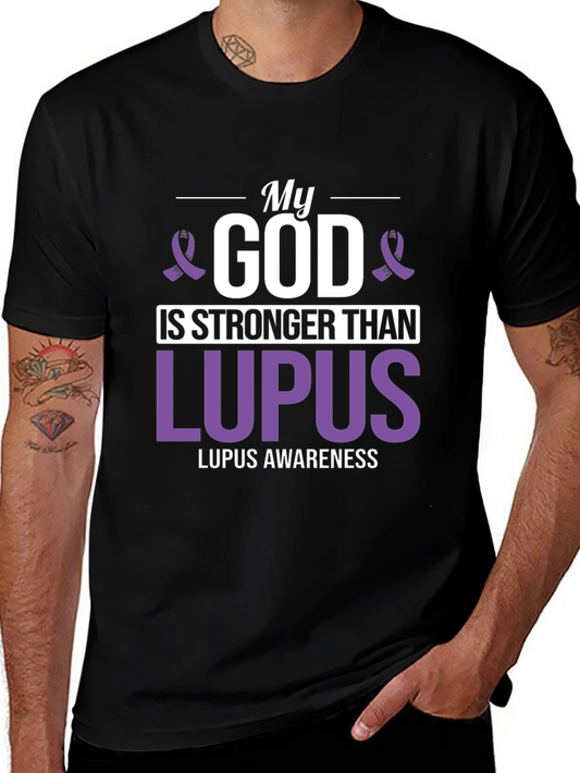 My God Is Stronger Than Lupus Awareness T-Shirt