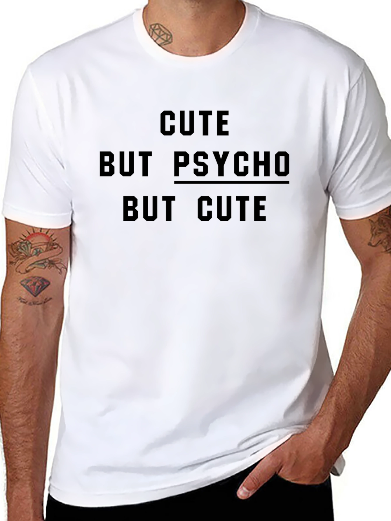 Cute But Psycho But Cute Slogan T-Shirt