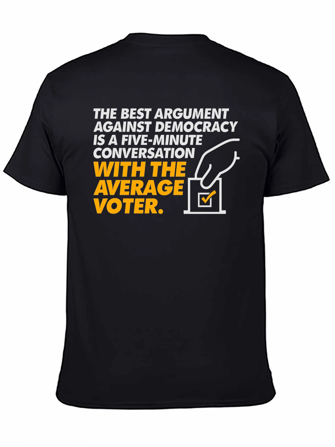 Democracy Argument Graphic Tee - Anti-Democrat T-Shirt