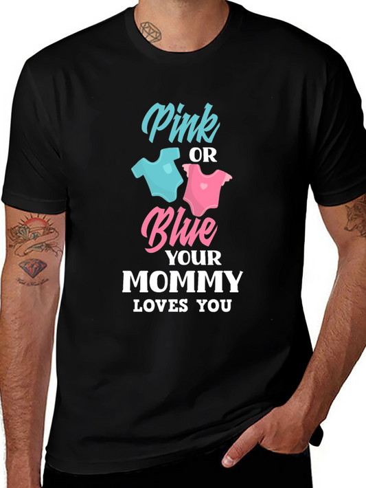 Gender Reveal Mommy Loves You T-Shirt