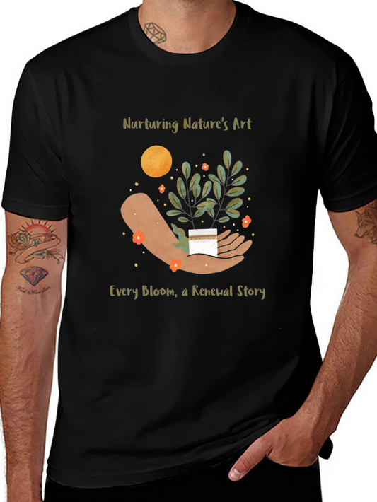 Natures Art Tee - Every Bloom A Renewal Story