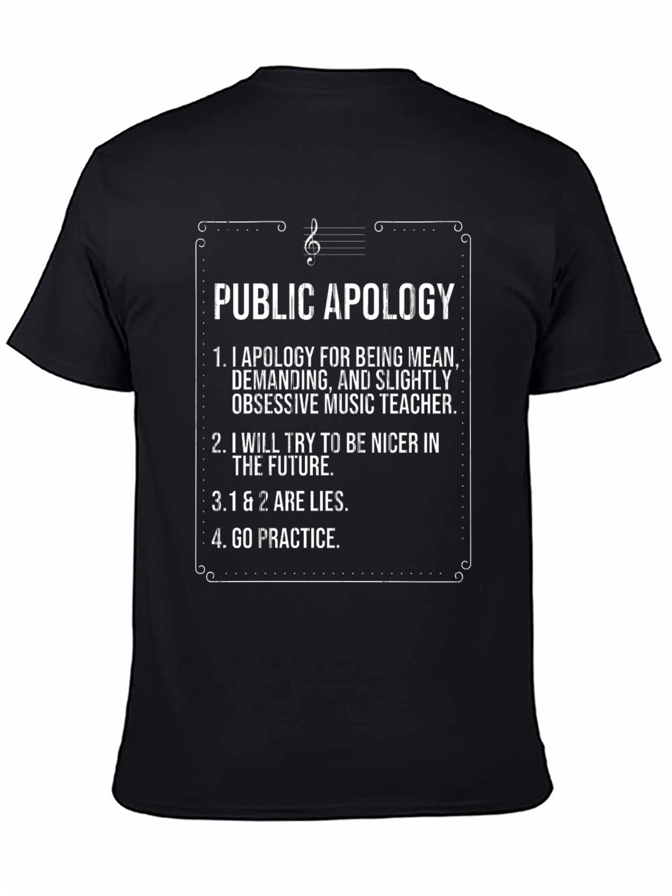 Funny Music Teacher Apology T-Shirt