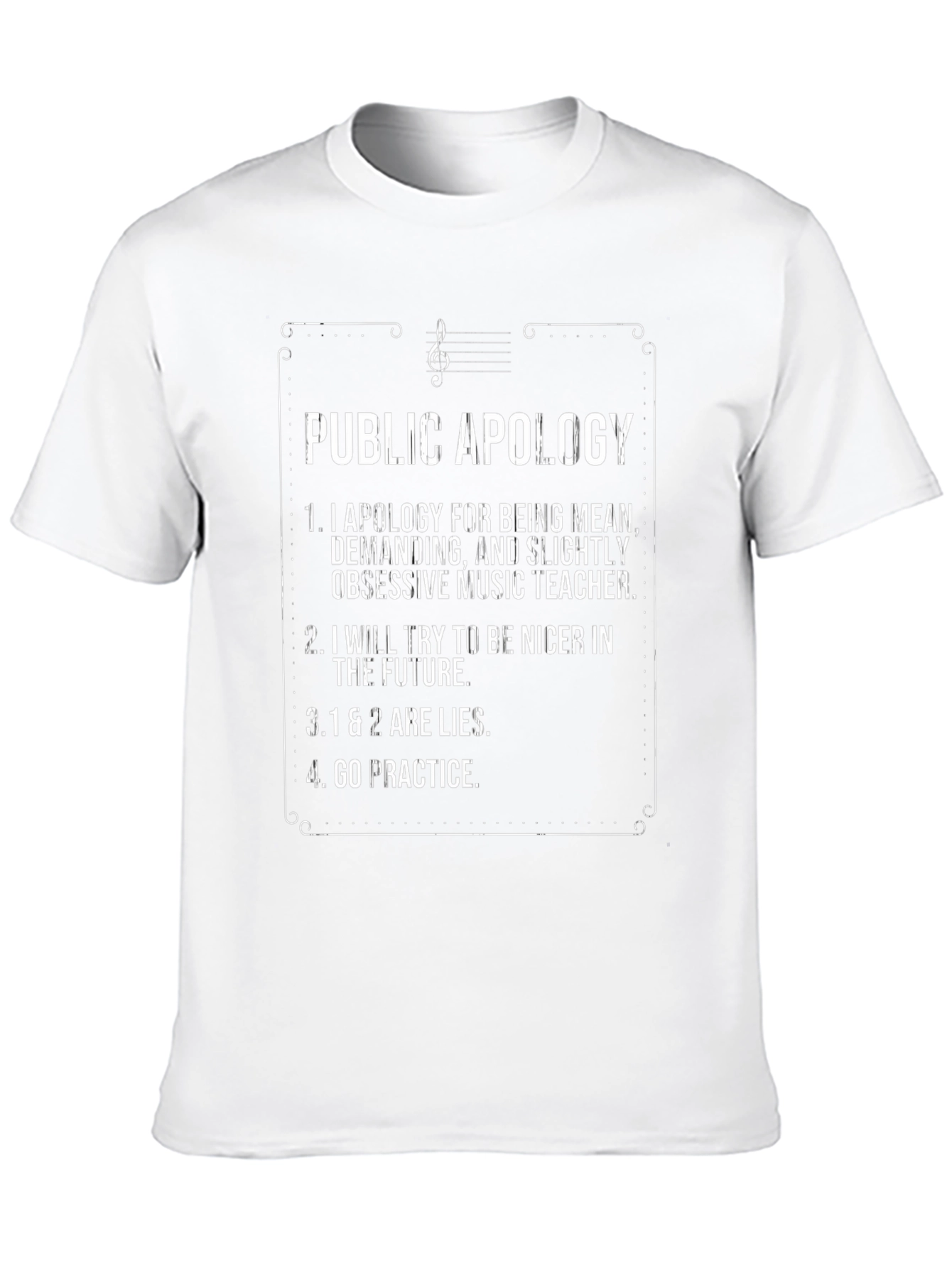 Funny Music Teacher Apology T-Shirt
