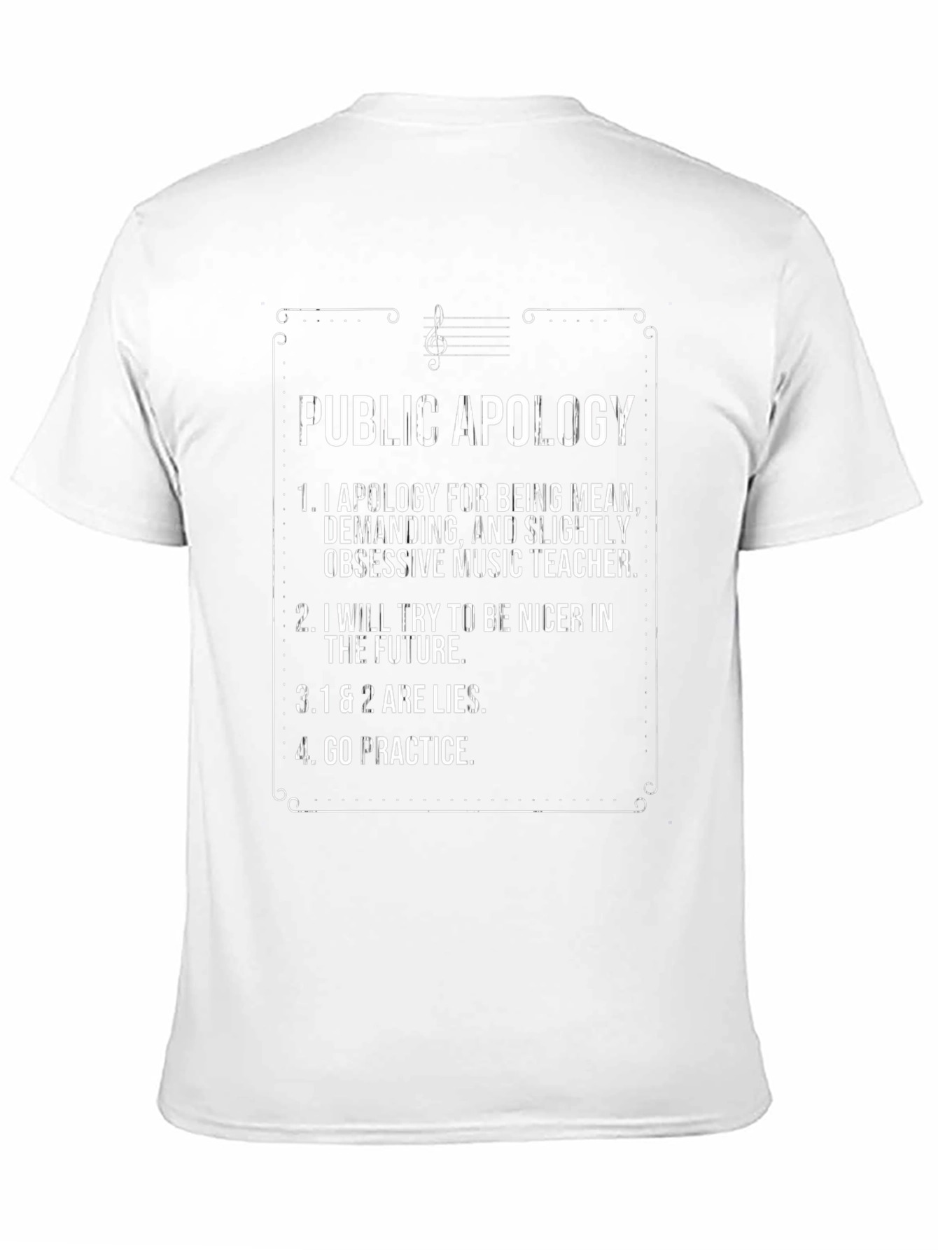 Funny Music Teacher Apology T-Shirt