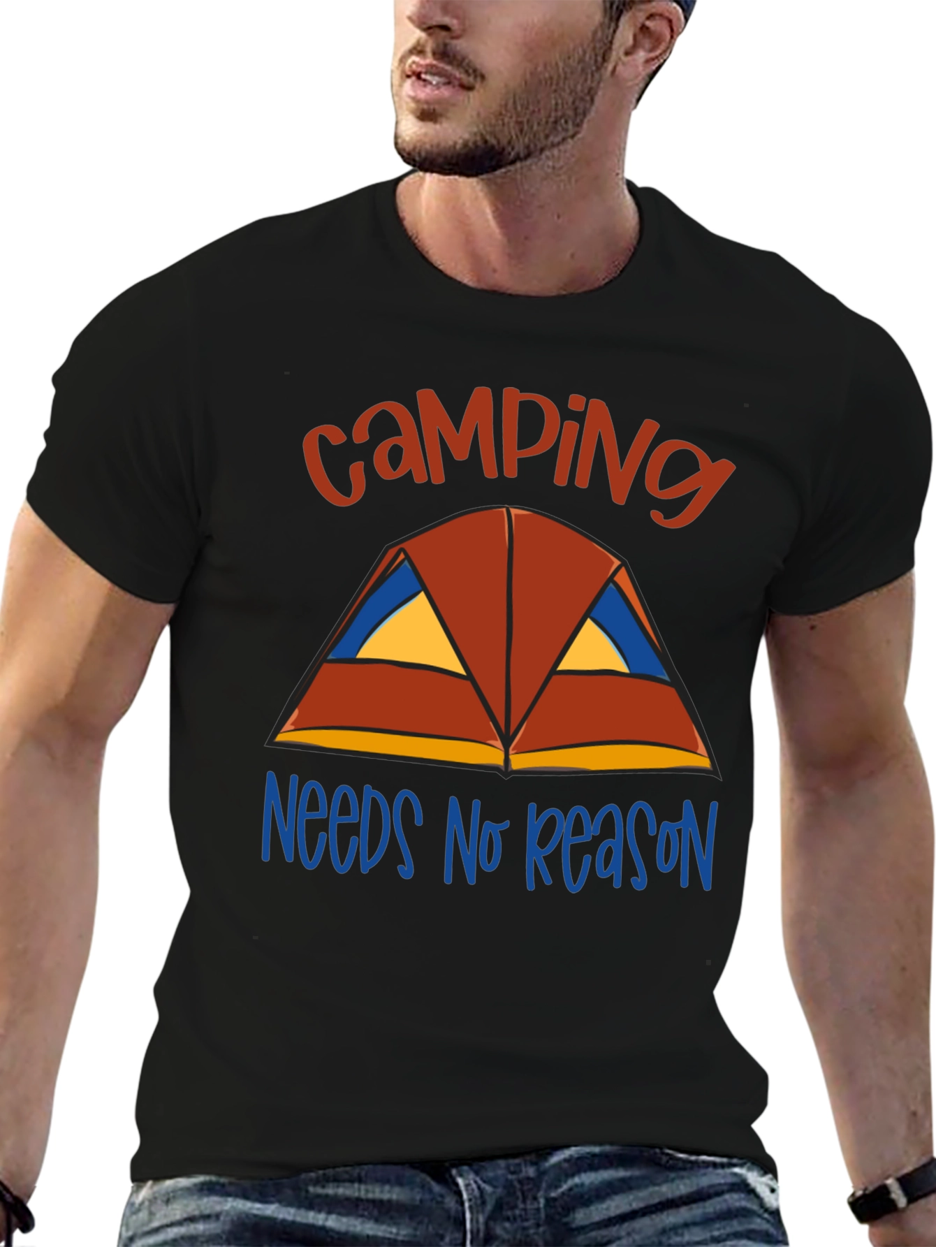 Camping Needs No Reason T-Shirt