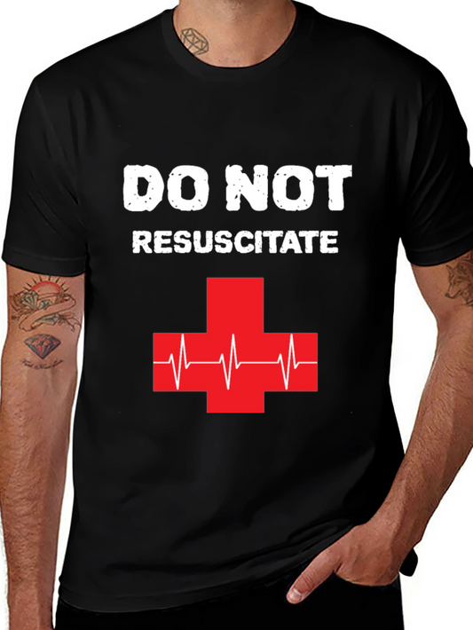 Do Not Resuscitate Graphic T-Shirt - Black Cotton Tee