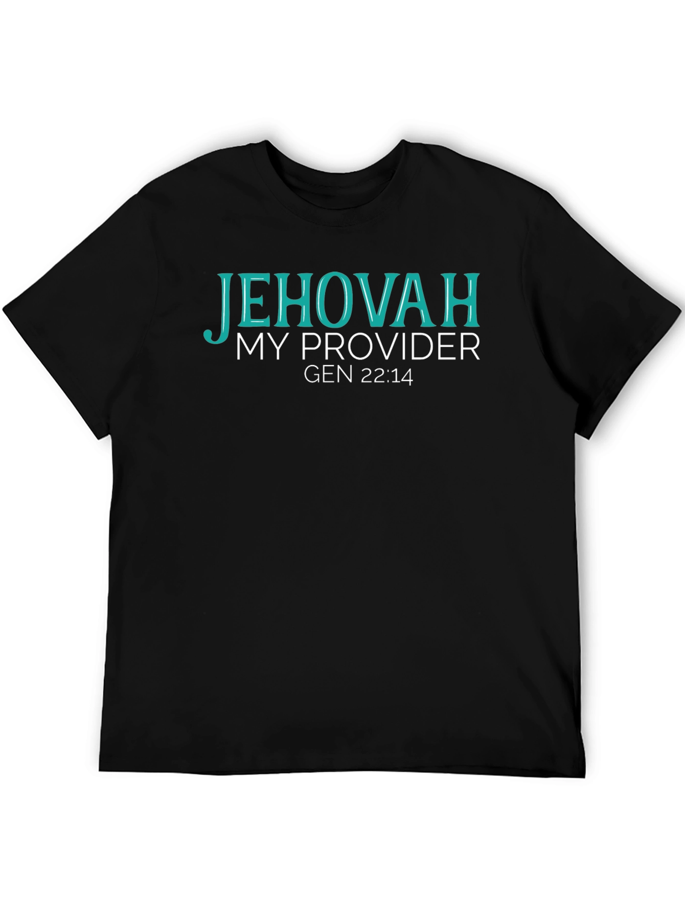 Jehovah My Provider Gen 22:14 T-Shirt