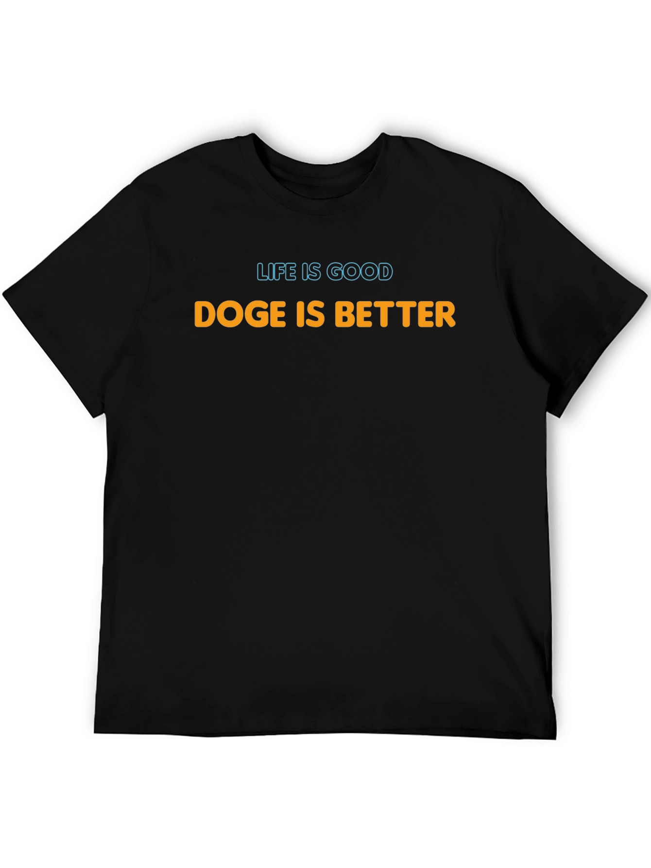 Doge Is Better Graphic Tee