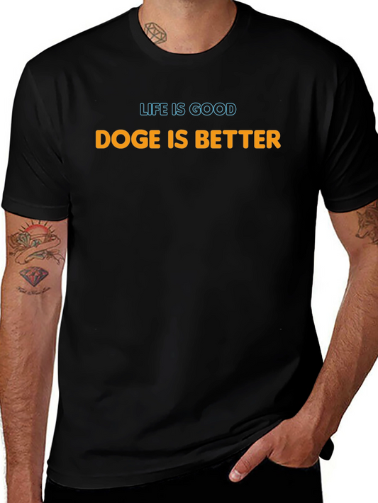Doge Is Better Graphic Tee