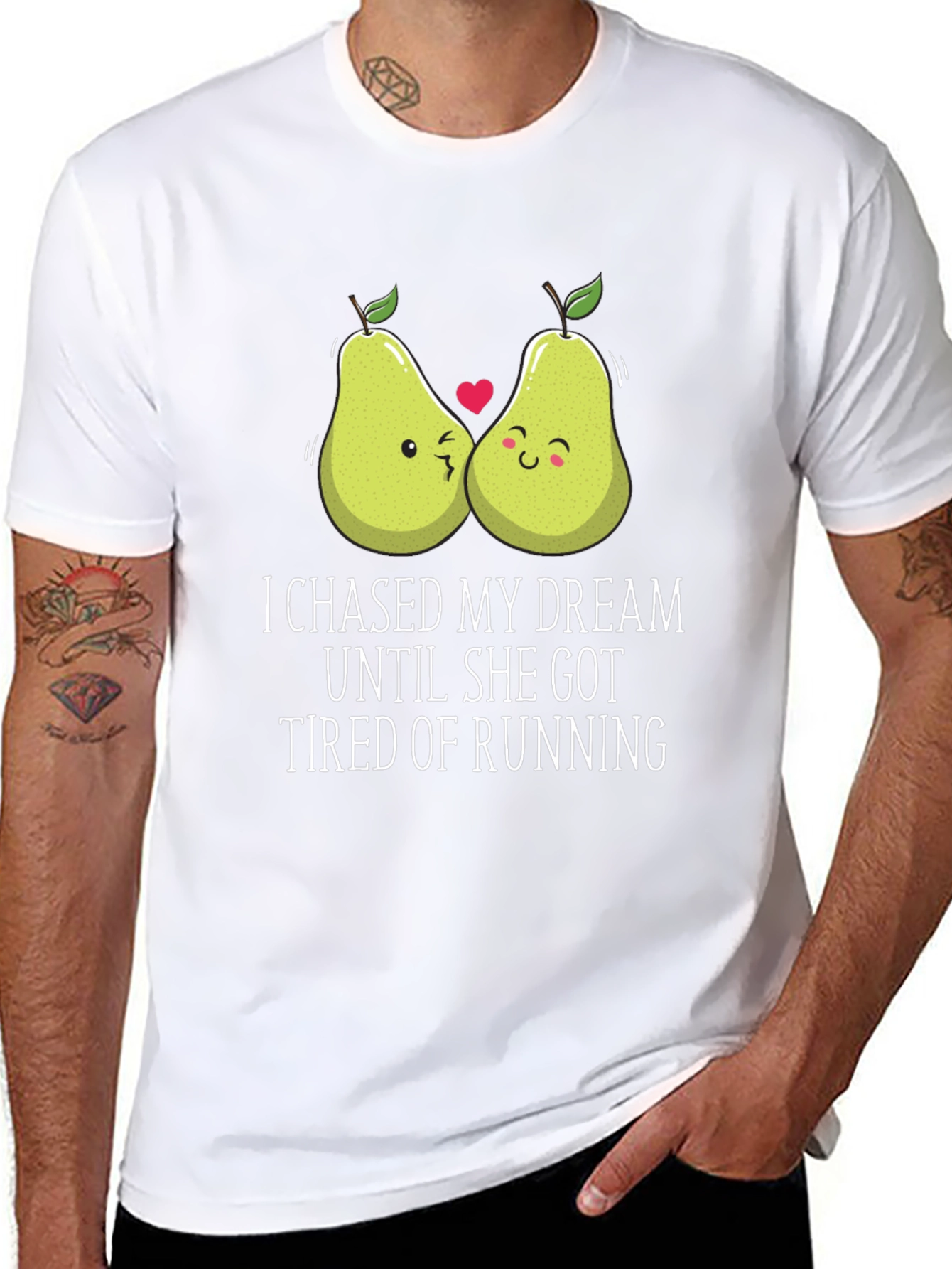 Funny Pear Couple T-Shirt: I Chased My Dream