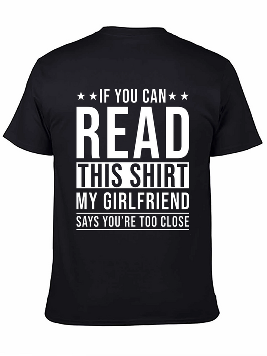 Funny Boyfriend T-Shirt: If You Can Read This!