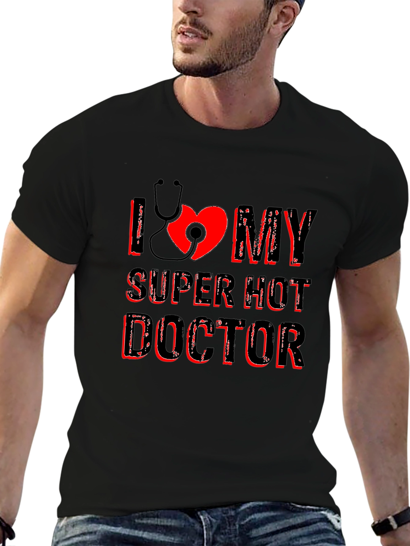 I Love My Super Hot Doctor Graphic T-Shirt
