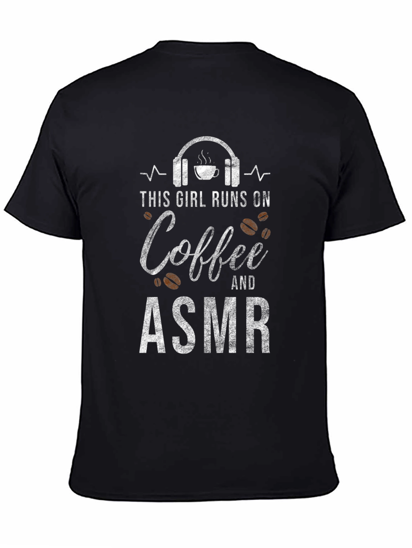 Coffee & ASMR T-Shirt: Runs On Tee