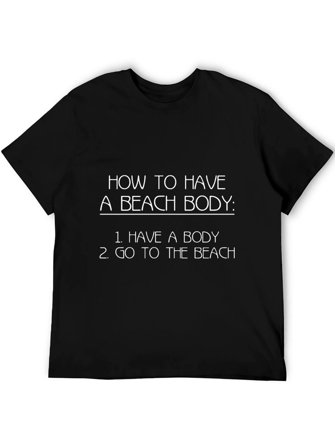 Funny Beach Body T-Shirt - Go to the Beach!