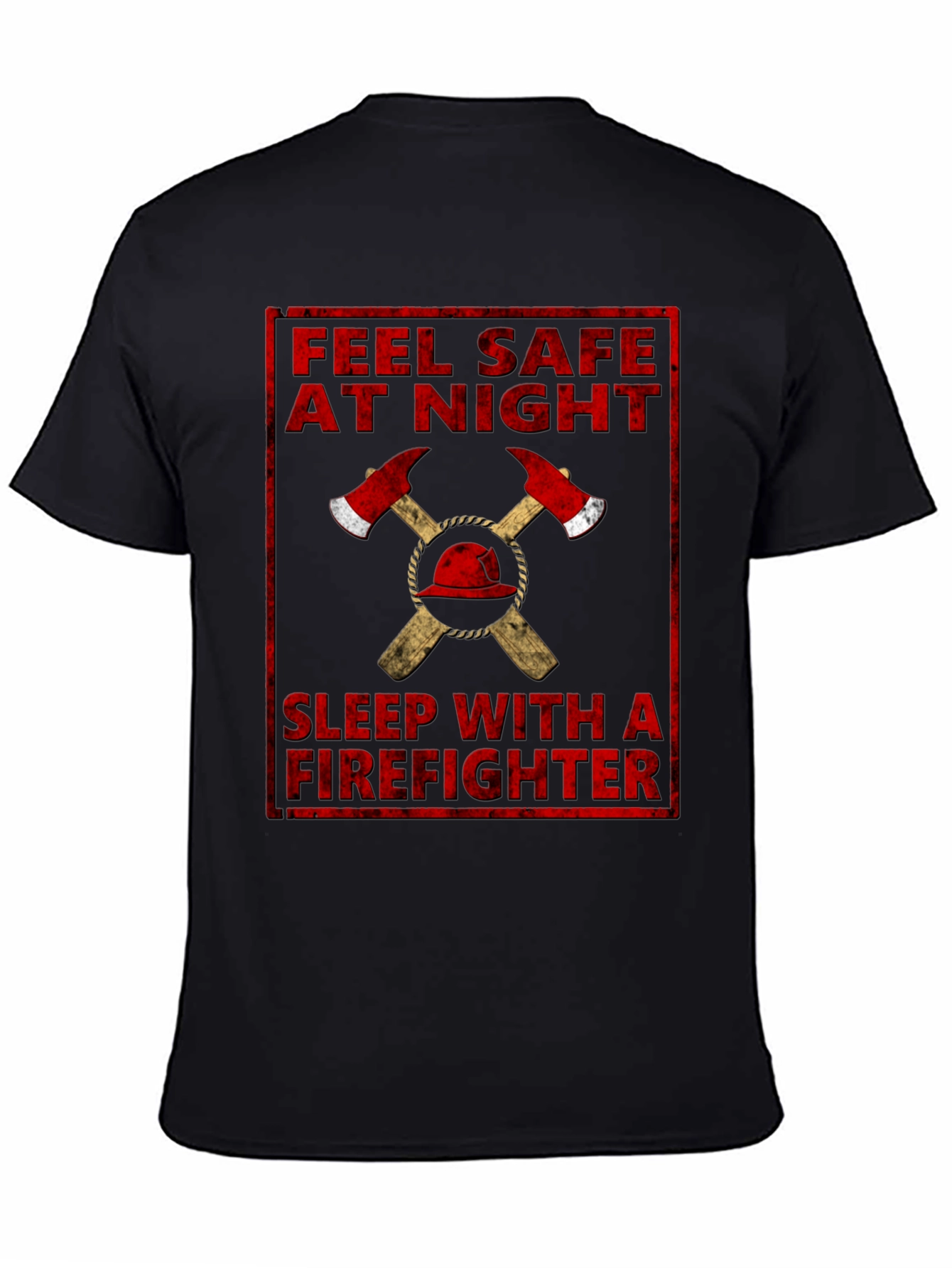 Feel Safe At Night Firefighter Graphic T-Shirt