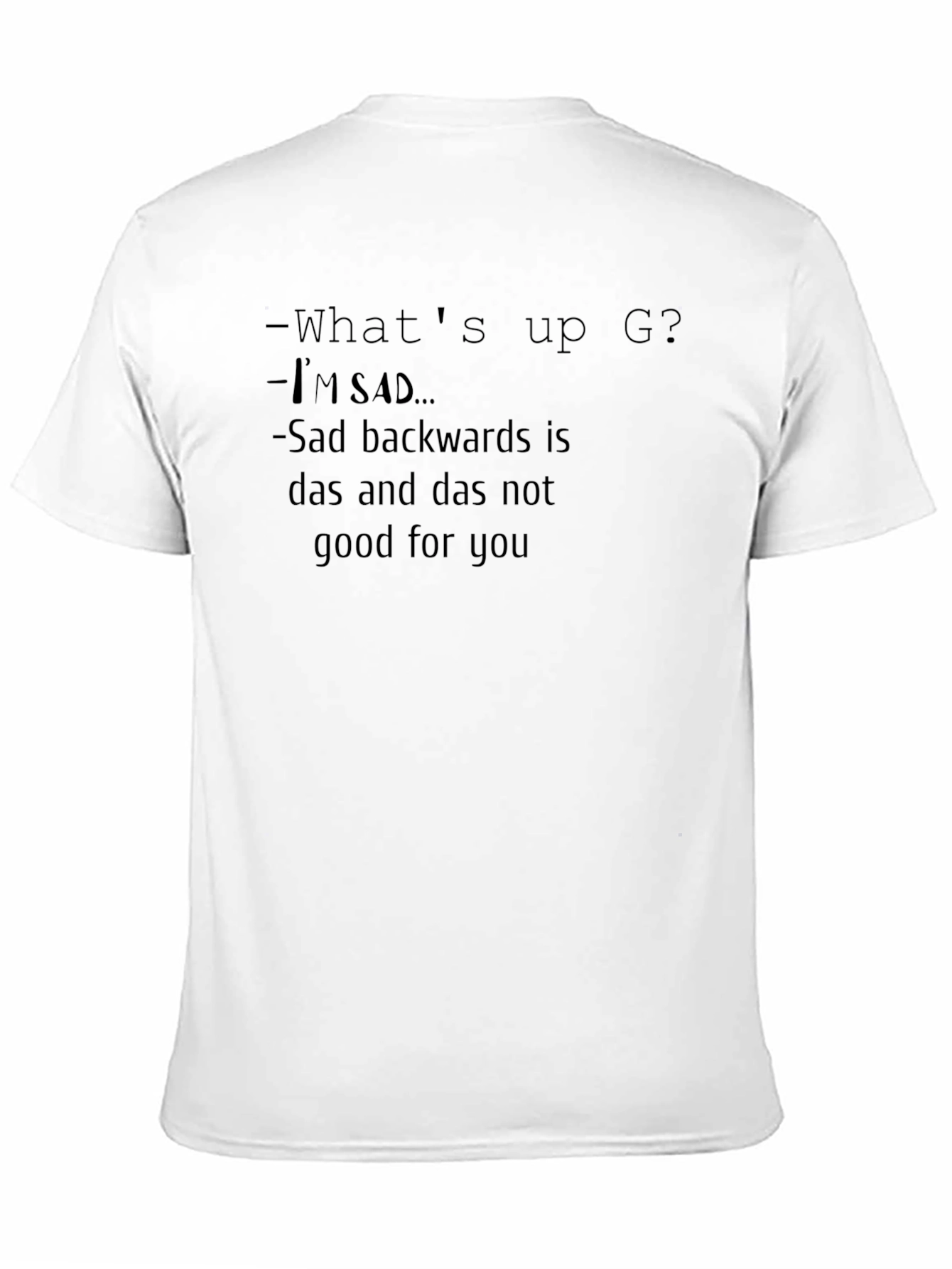 Im Sad Black T-Shirt - Humorous Graphic Tee