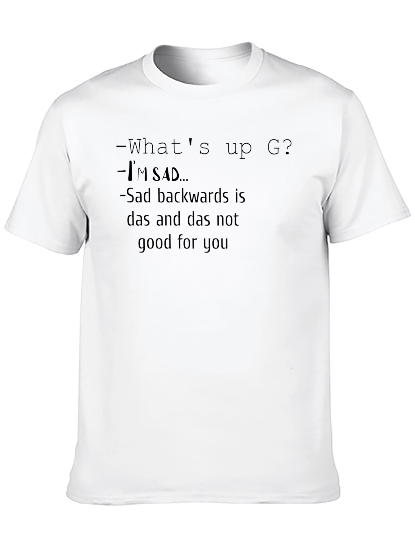 Im Sad Black T-Shirt - Humorous Graphic Tee