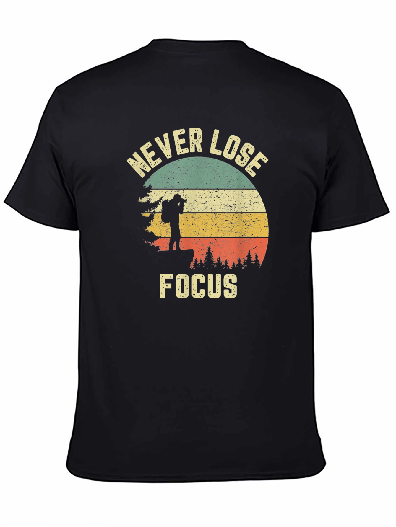 Never Lose Focus Photographer T-Shirt