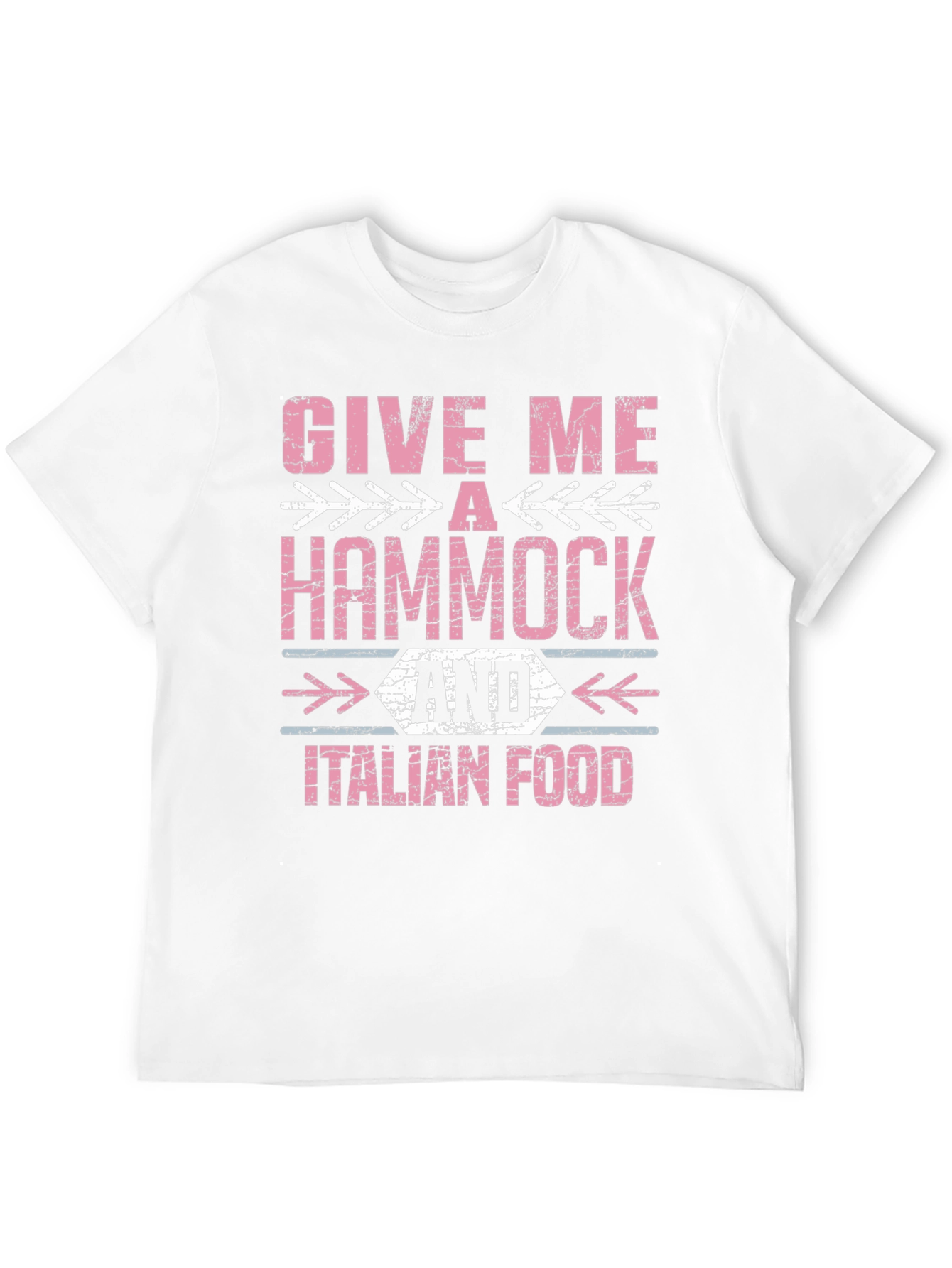 Give Me A Hammock & Italian Food T-Shirt