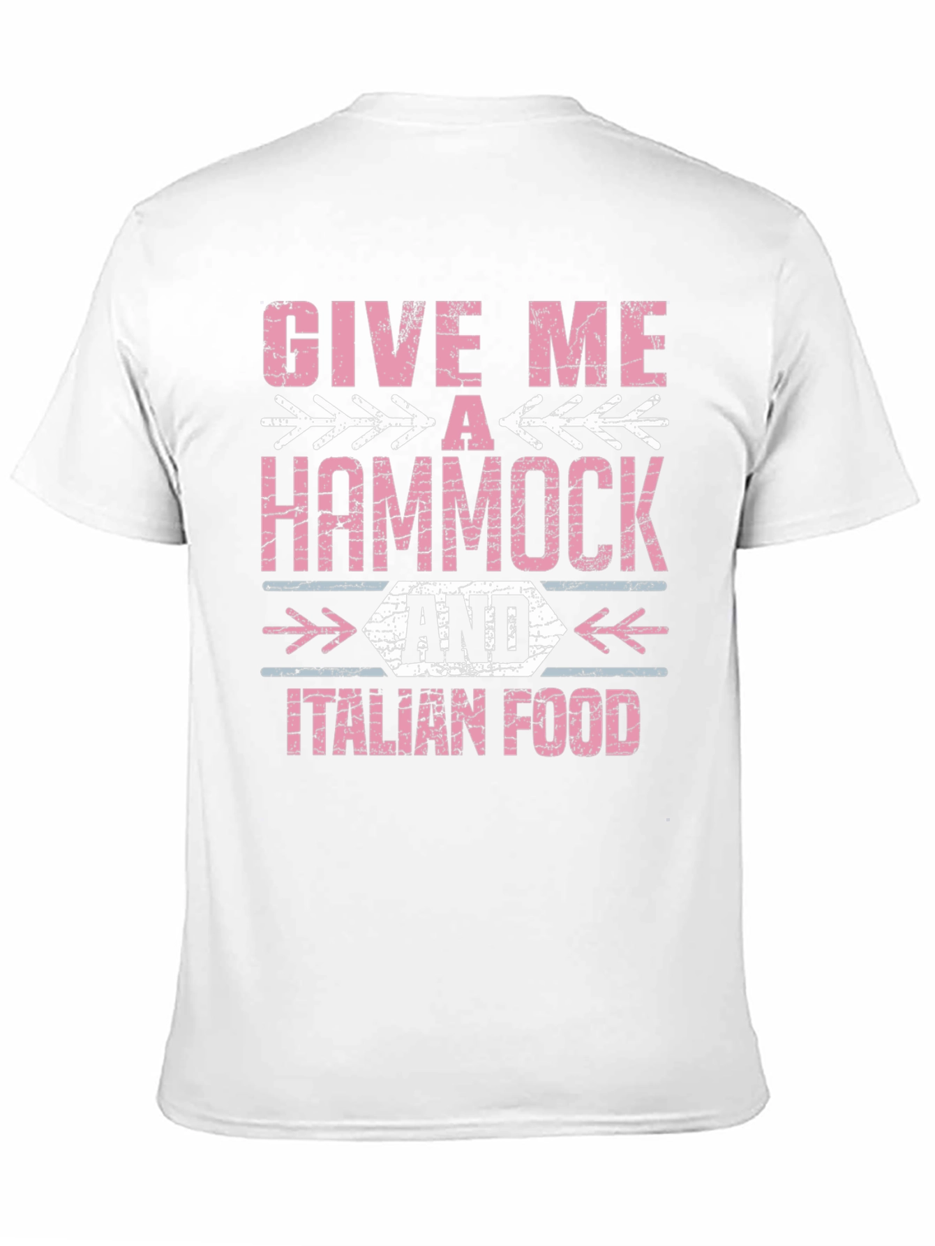 Give Me A Hammock & Italian Food T-Shirt