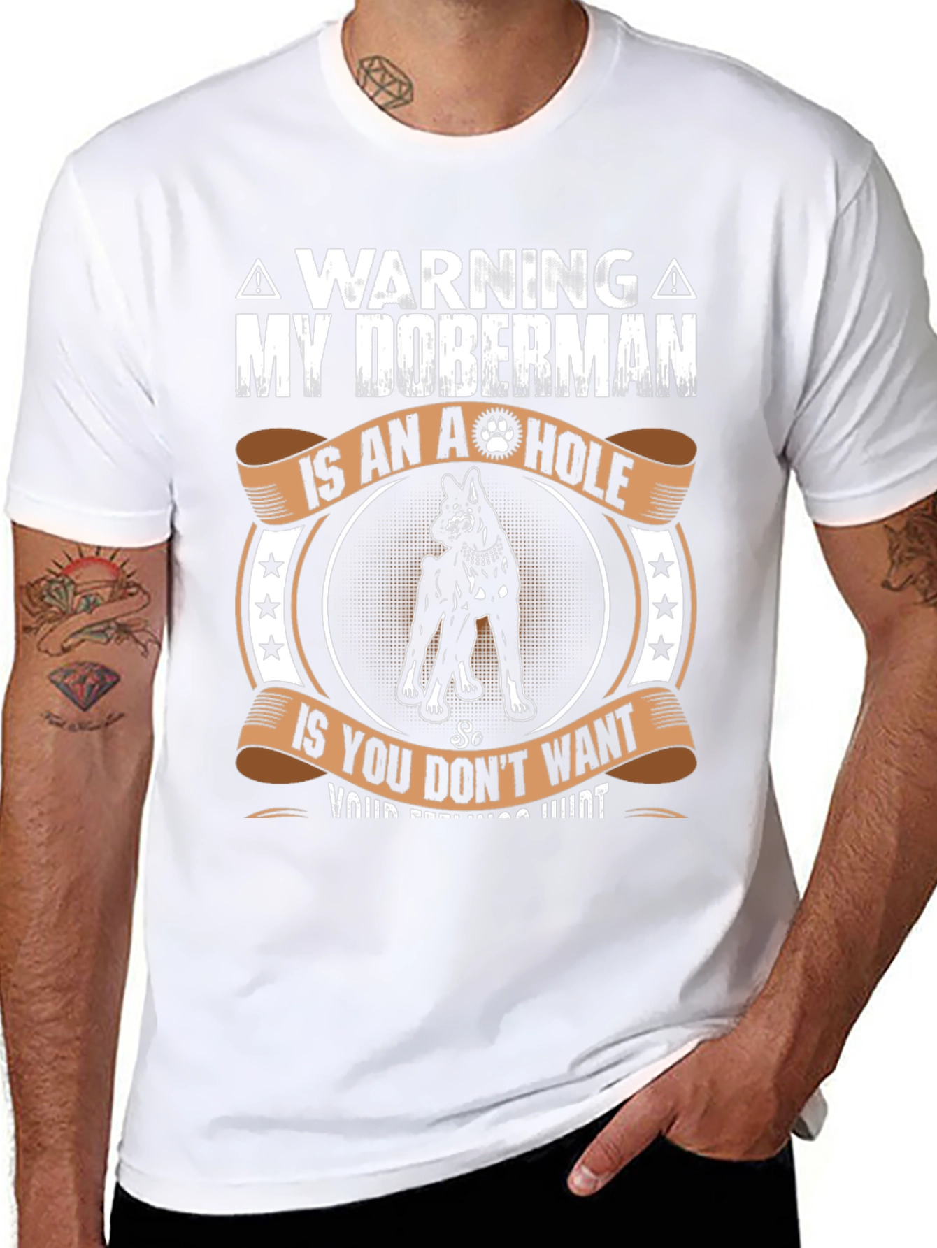 Warning: My Doberman is an A-hole T-Shirt