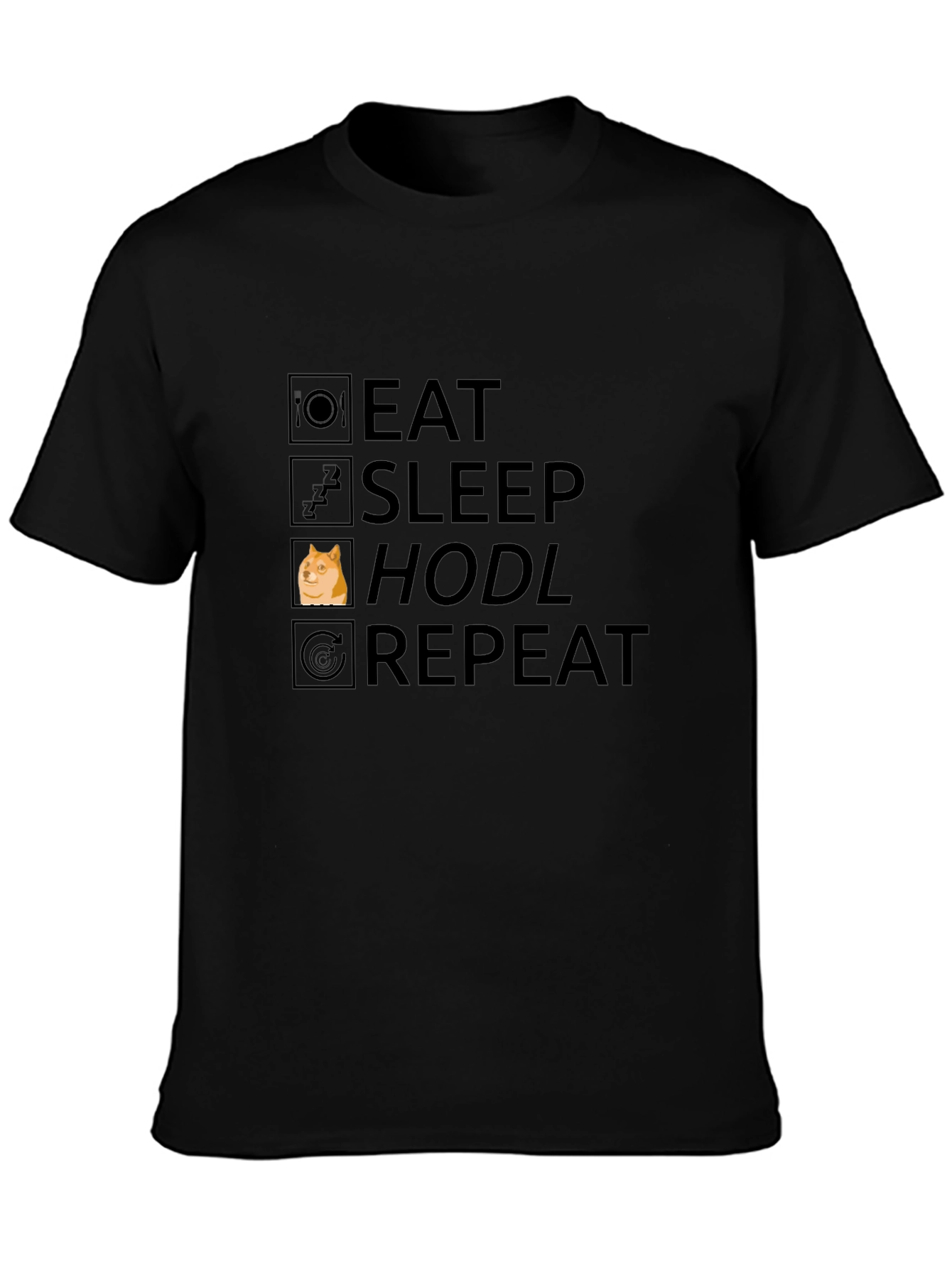 Eat Sleep Hodl Repeat - Meme T-Shirt