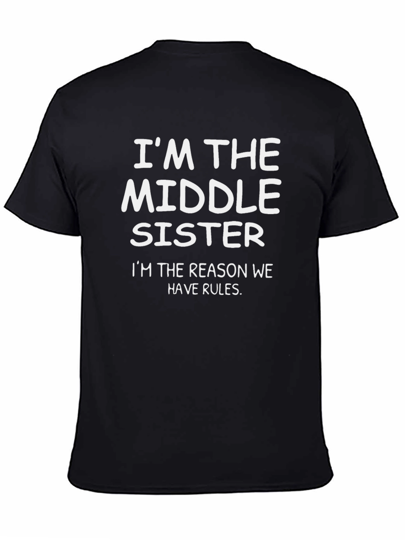Im the Middle Sister T-Shirt - Black Graphic Tee