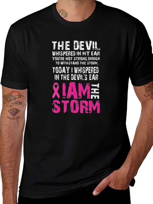 The Devil Whispered T-Shirt: I Am The Storm