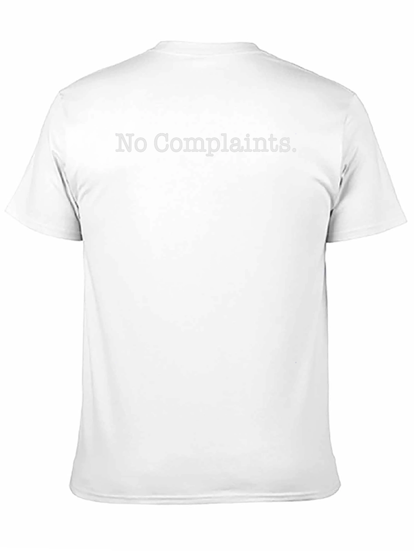 No Complaints Black T-Shirt - Classic Style