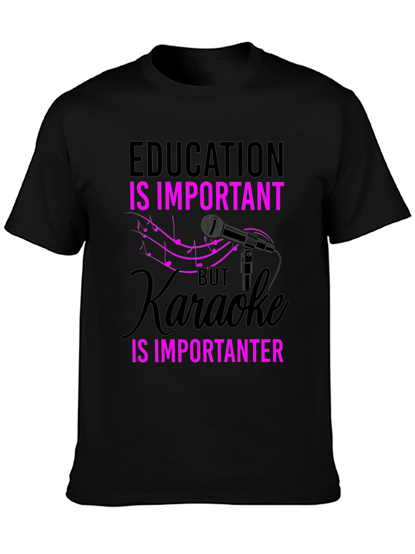 Karaoke Is Importanter T-Shirt