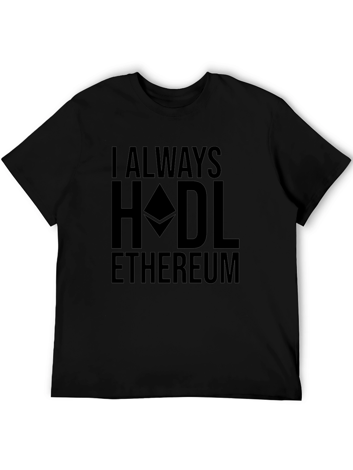 I Always HODL Ethereum Black Crypto T-Shirt