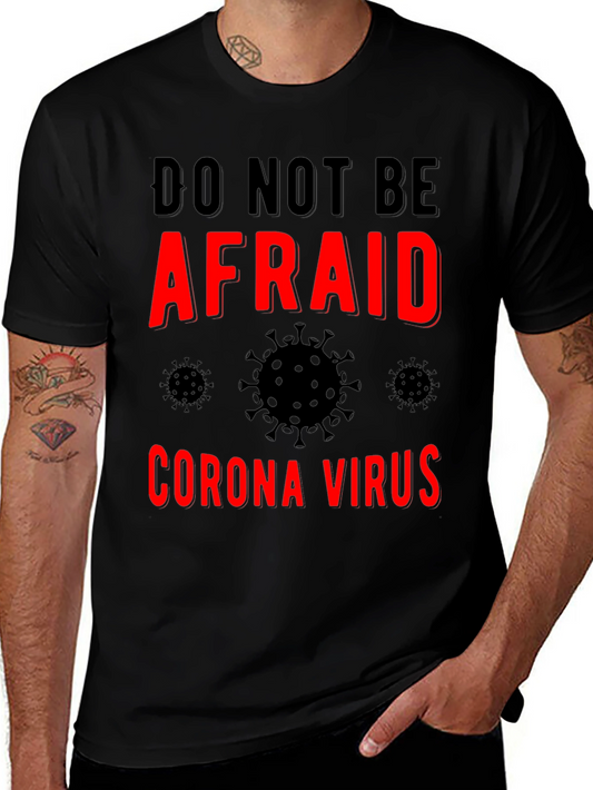 Do Not Be Afraid Corona Virus T-Shirt - Black