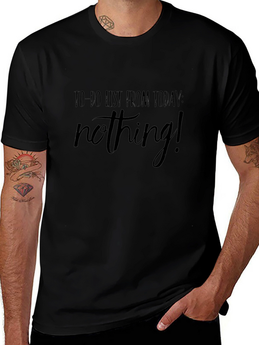 Funny To-Do List Nothing! Black Graphic T-Shirt
