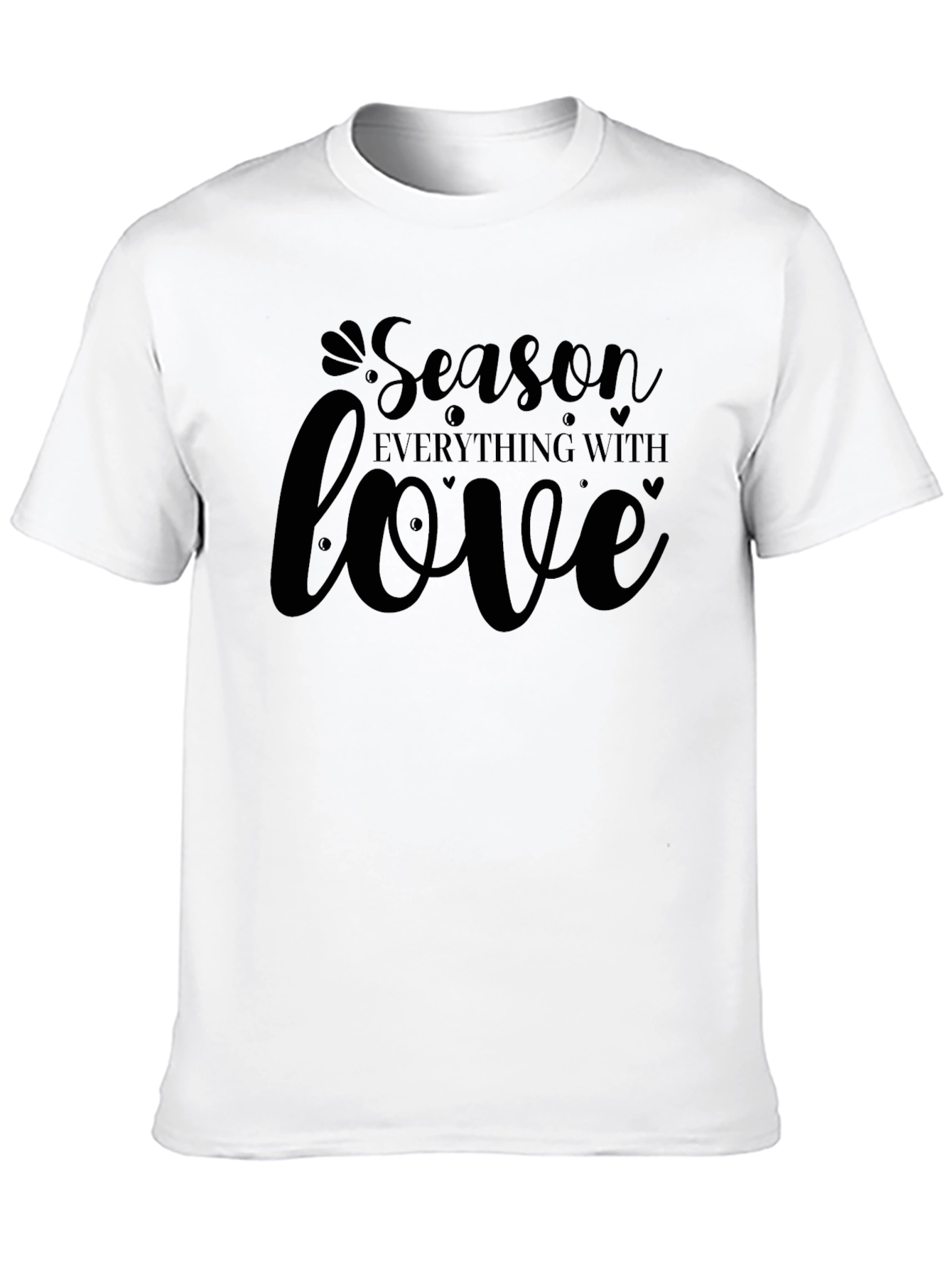 Season Everything With Love - Black T-Shirt