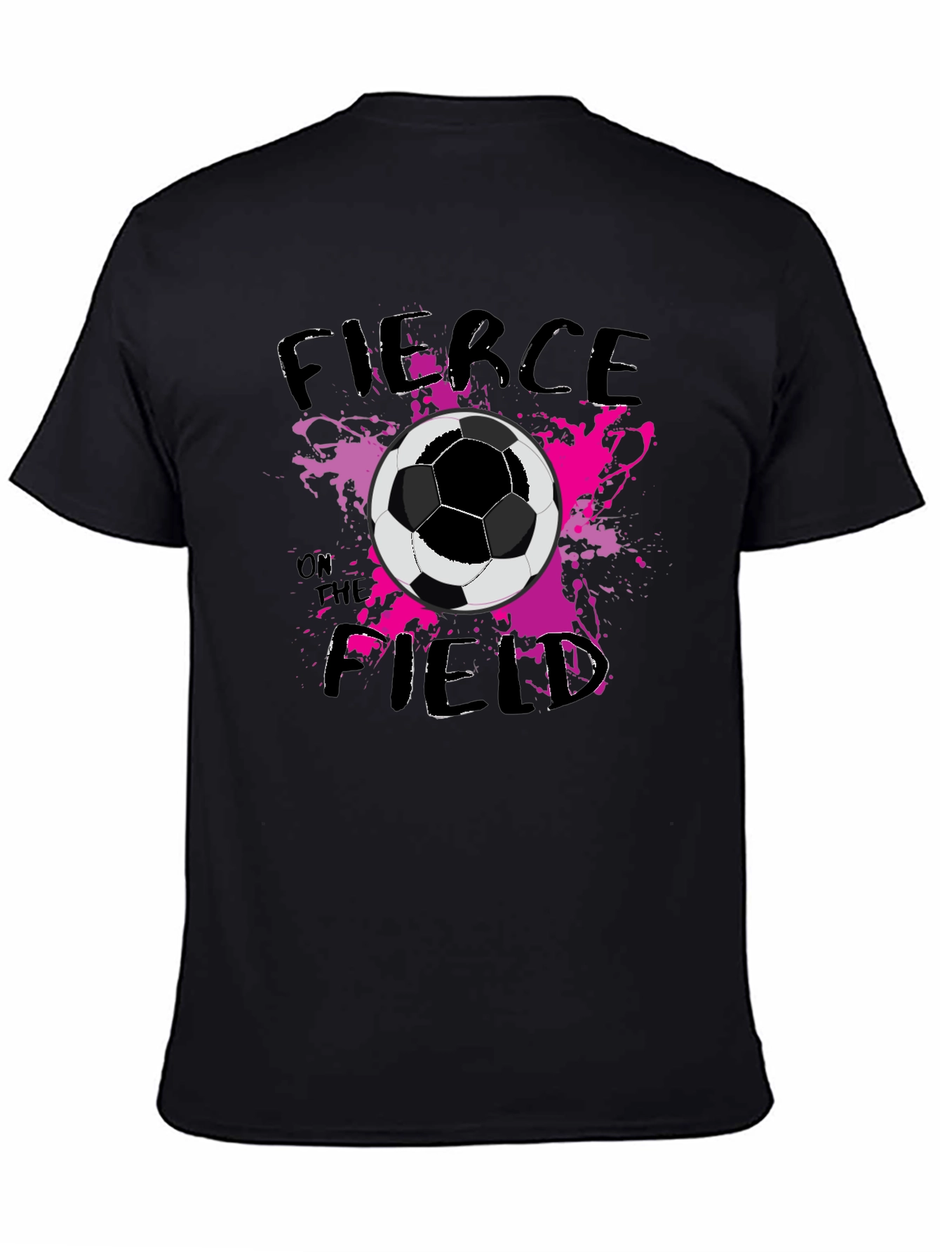 Fierce on the Field Soccer Graphic Tee