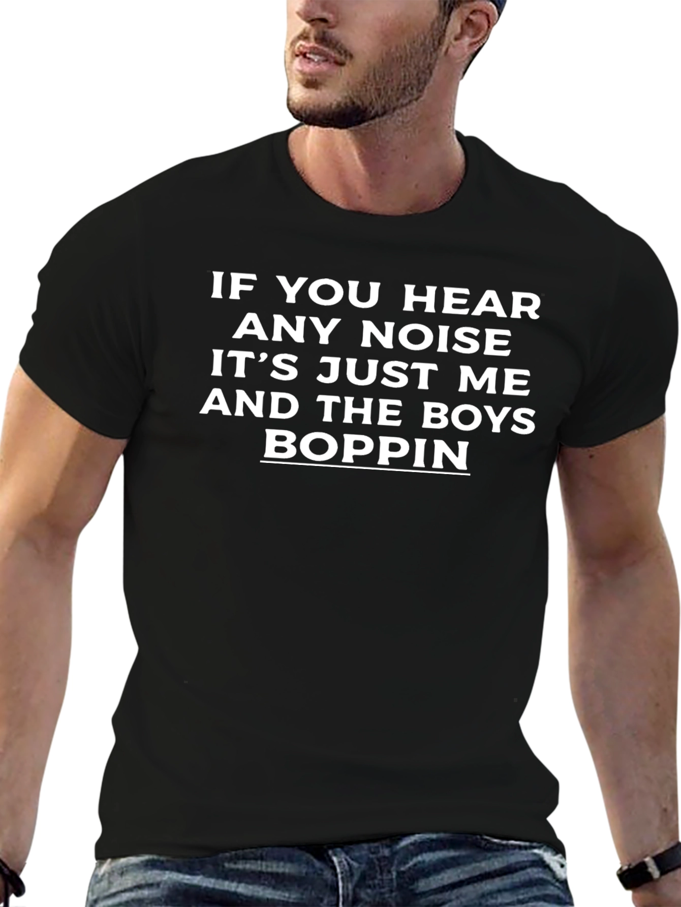 If You Hear Any Noise Funny T-Shirt