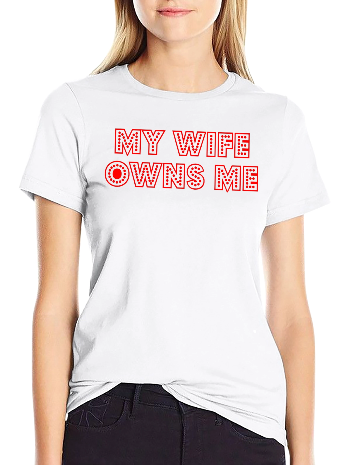 Funny My Wife Owns Me Graphic Tee