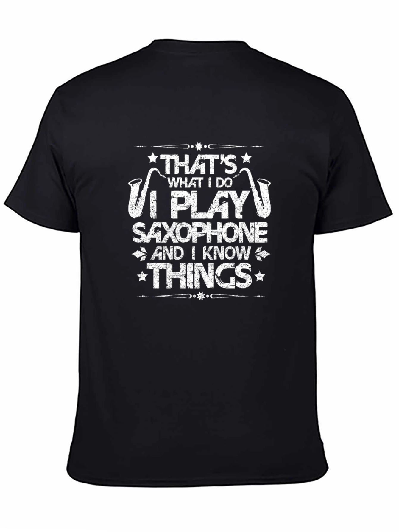 Saxophone Player T-Shirt: Thats What I Do Tee