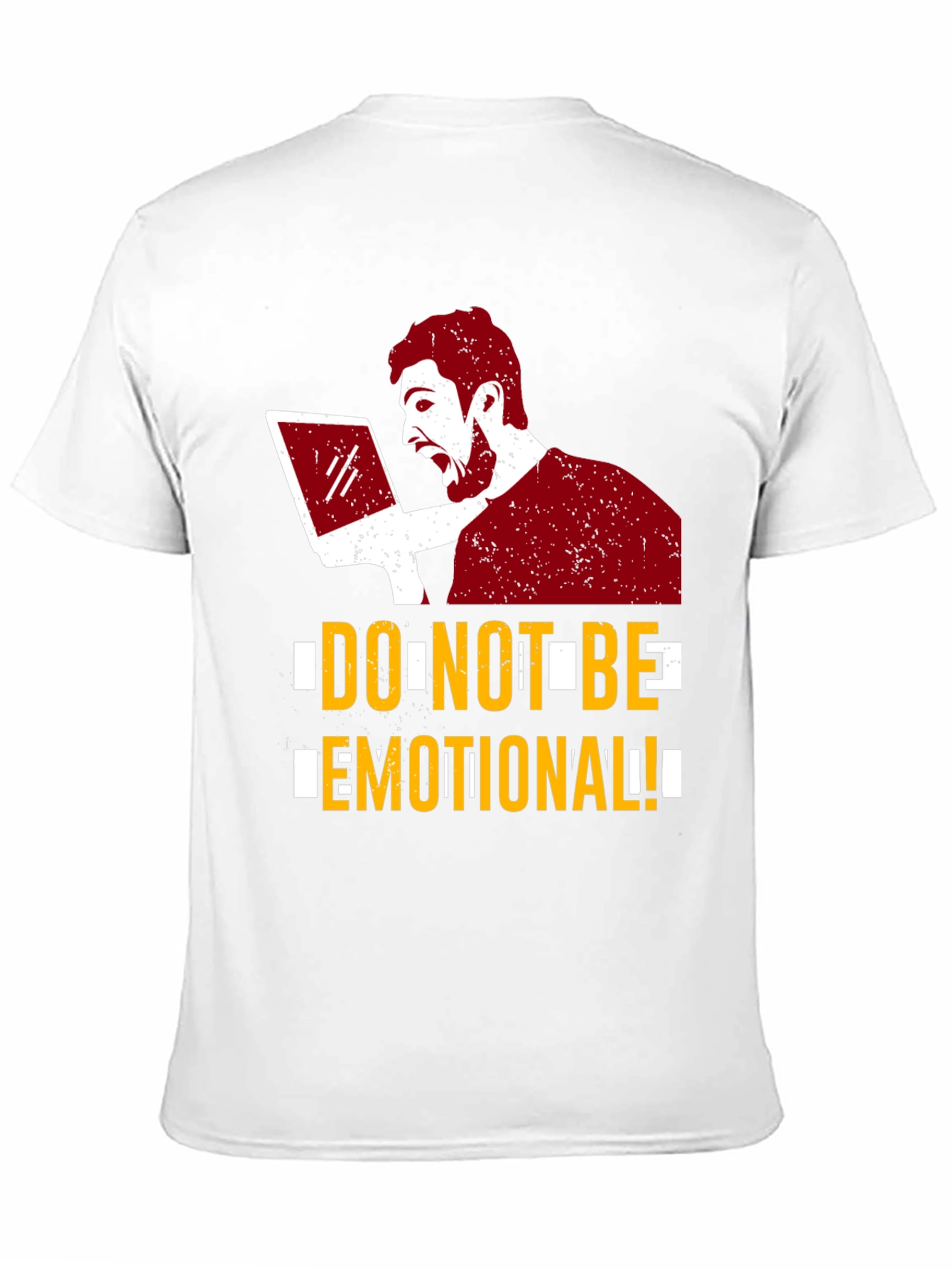 Do Not Be Emotional Graphic Tee