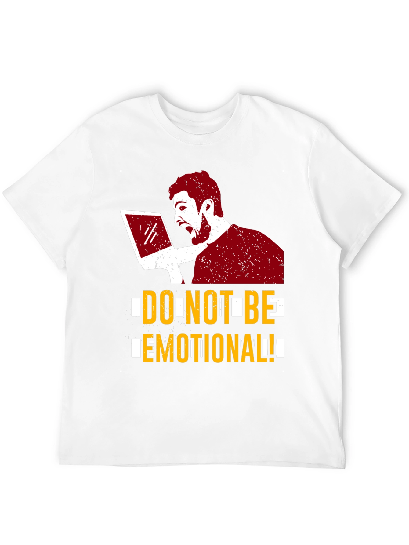 Do Not Be Emotional Graphic Tee