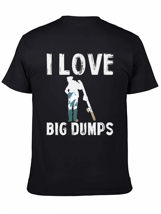 I Love Big Dumps Black Graphic Tee