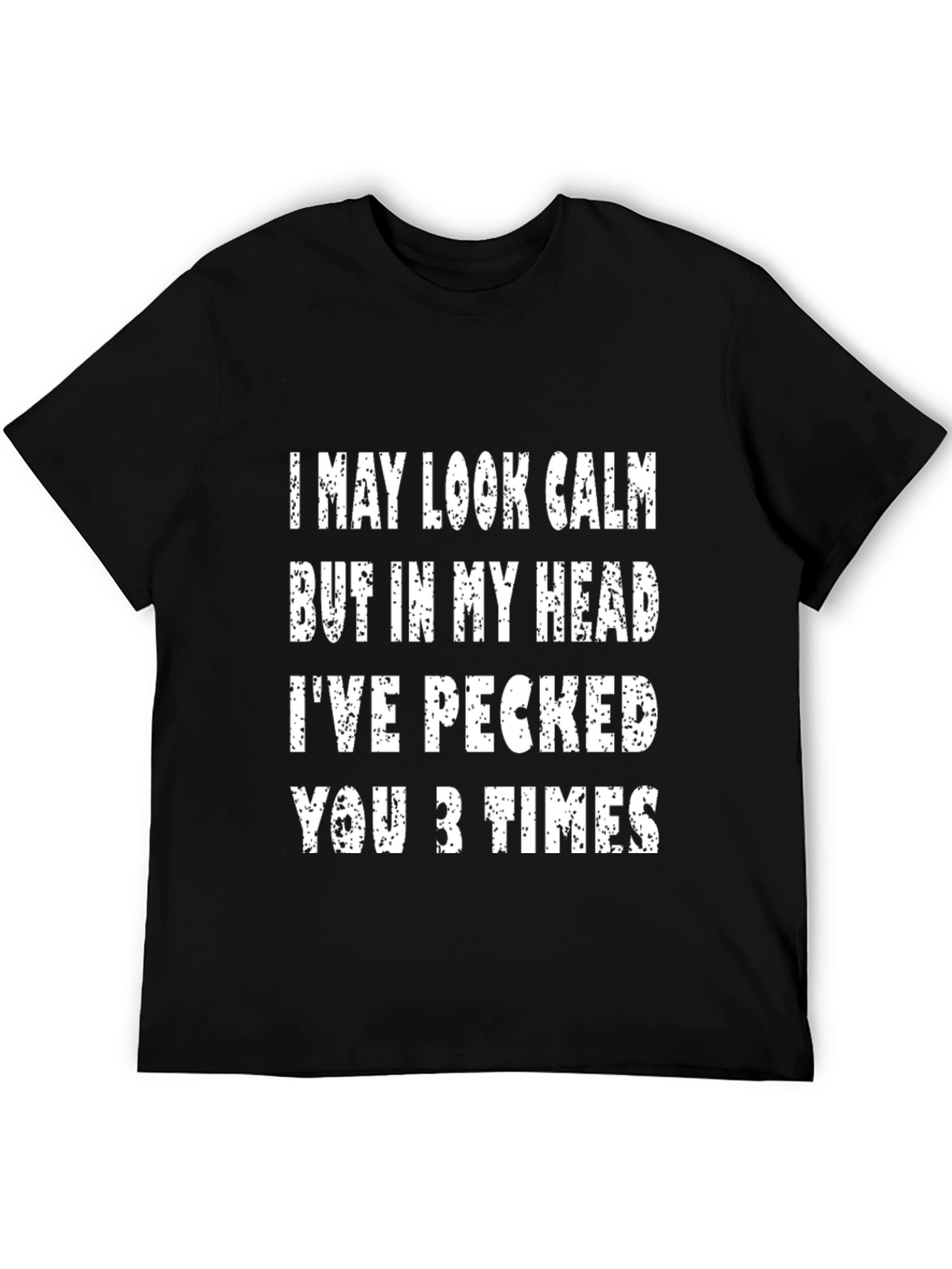 Funny I May Look Calm Graphic Tee - Black