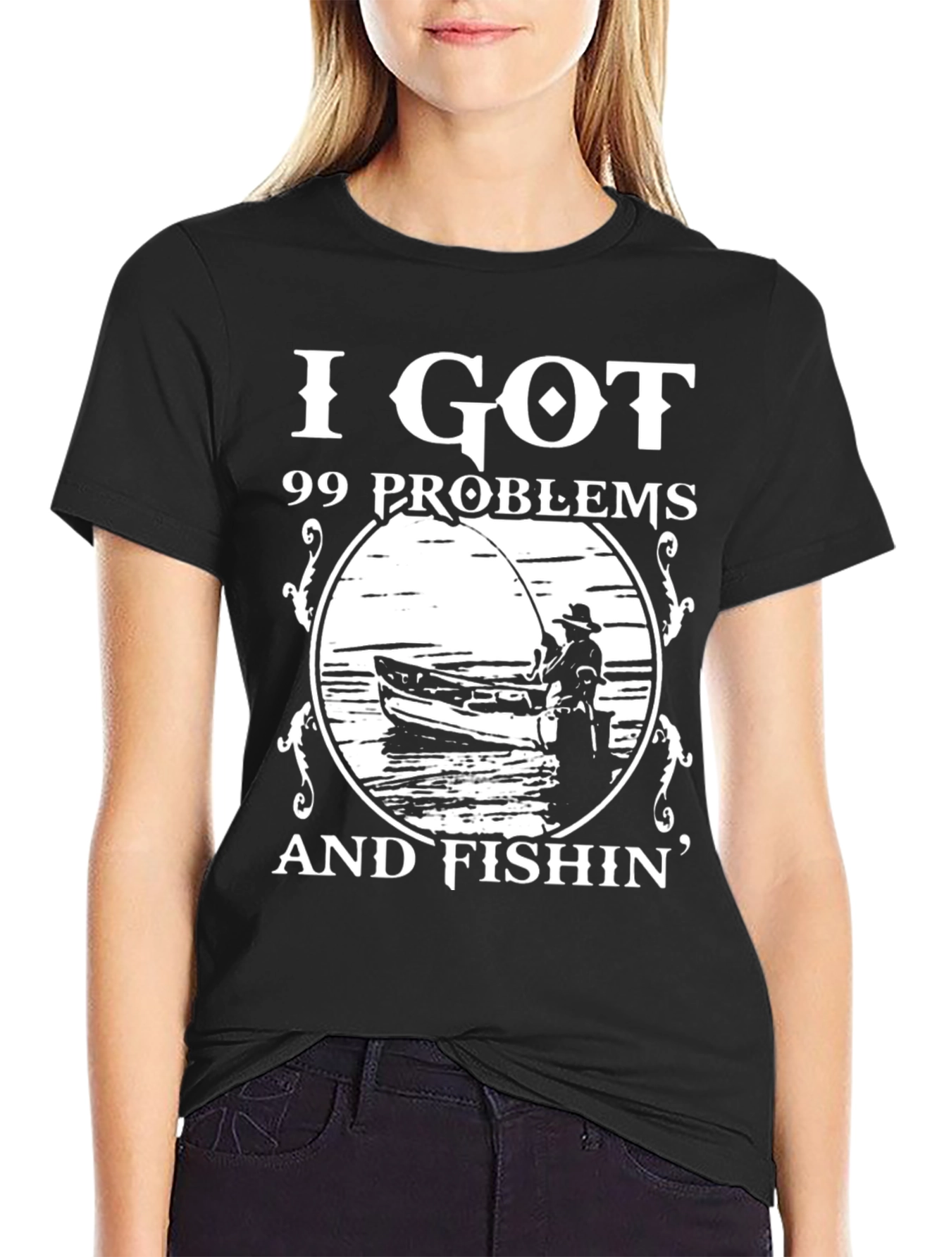 99 Problems Fishin T-Shirt