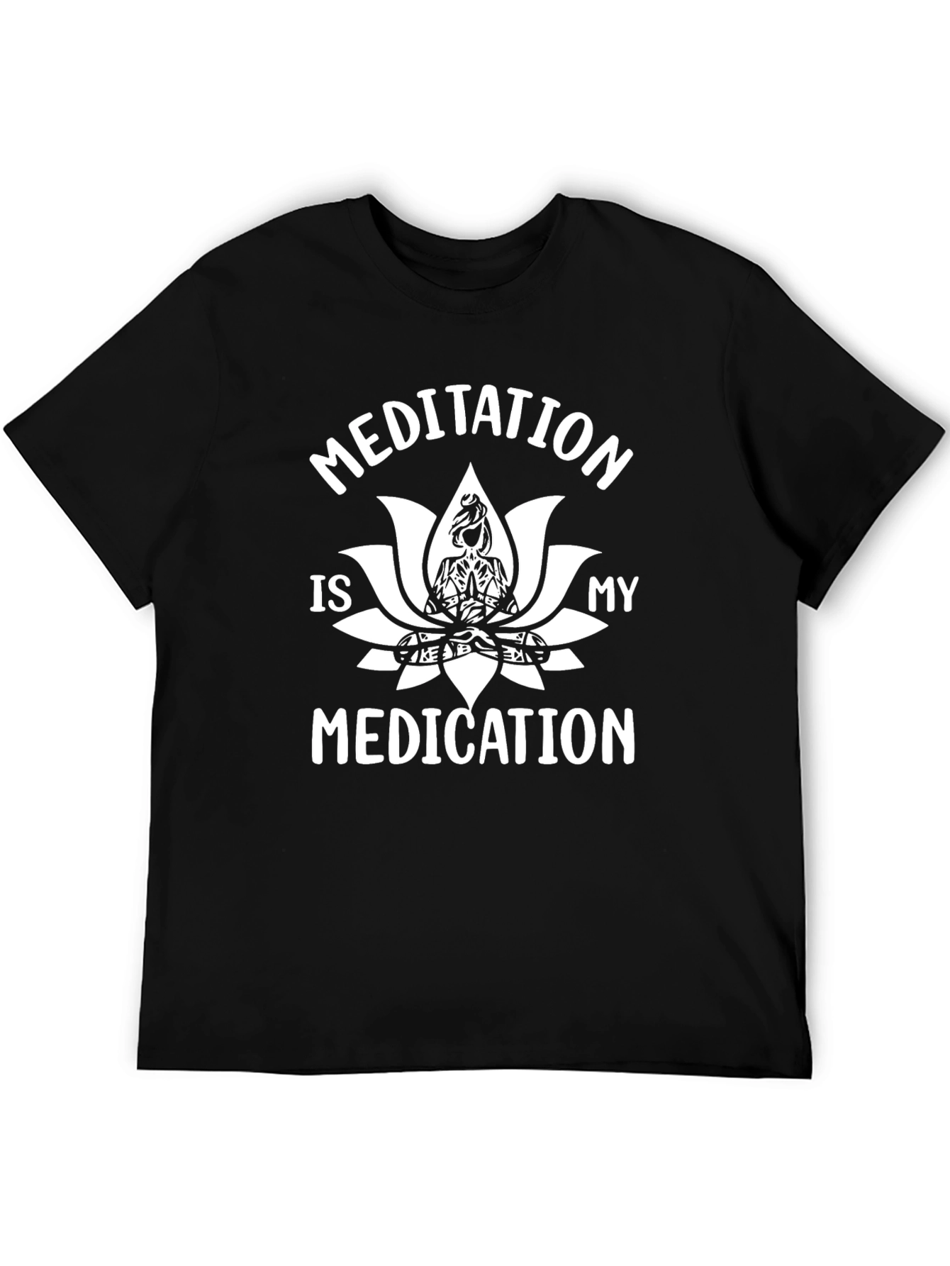 Meditation is My Medication Graphic Tee