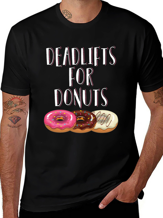 Deadlifts For Donuts T-Shirt - Funny Gym Workout Tee