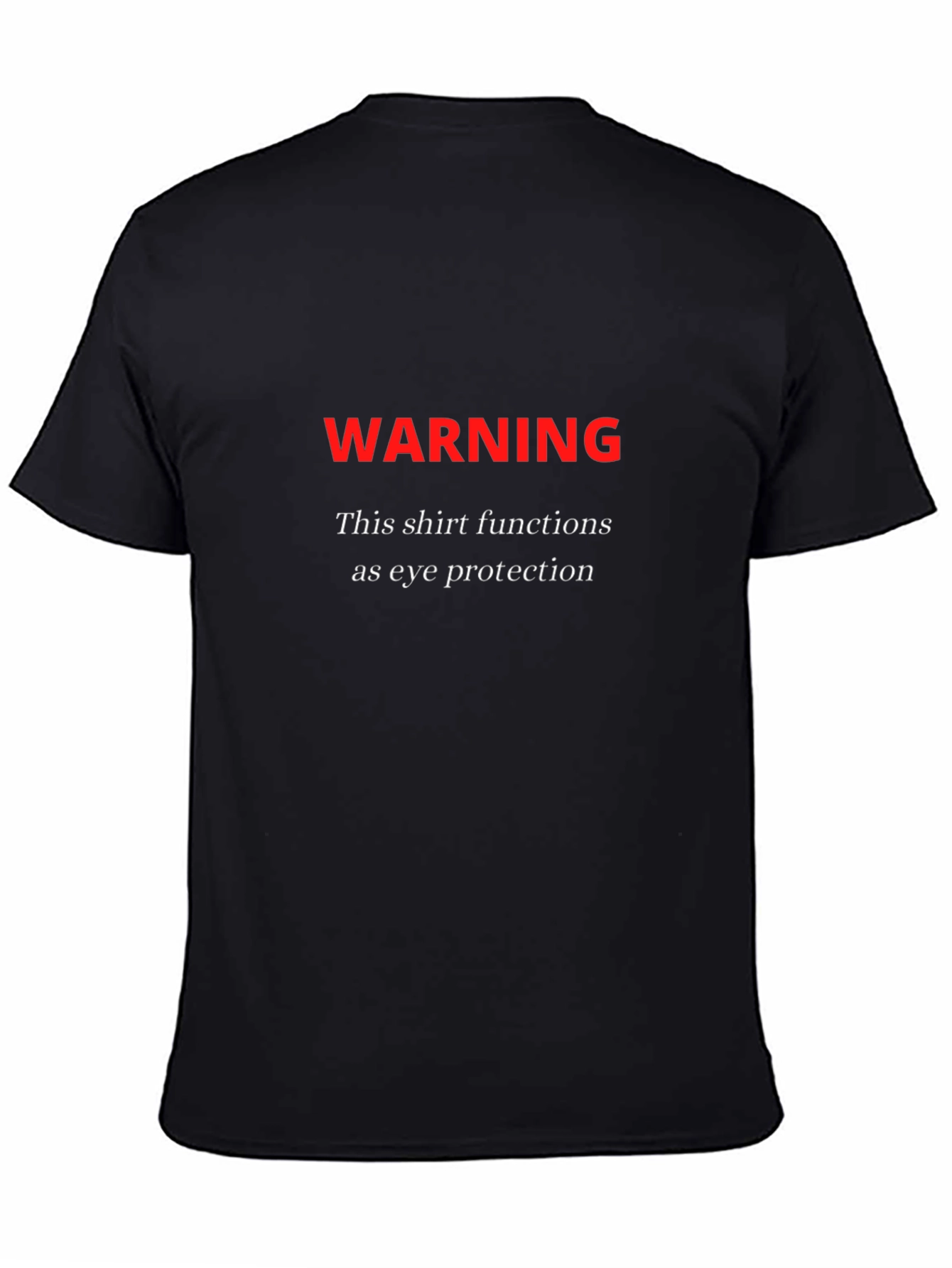 Warning Eye Protection Novelty T-Shirt