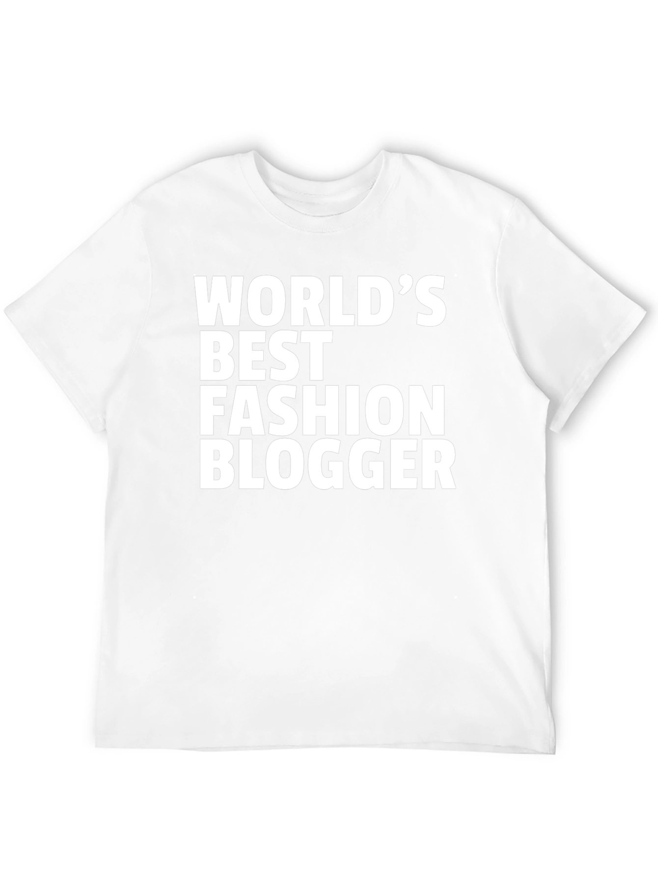 Worlds Best Fashion Blogger T-Shirt