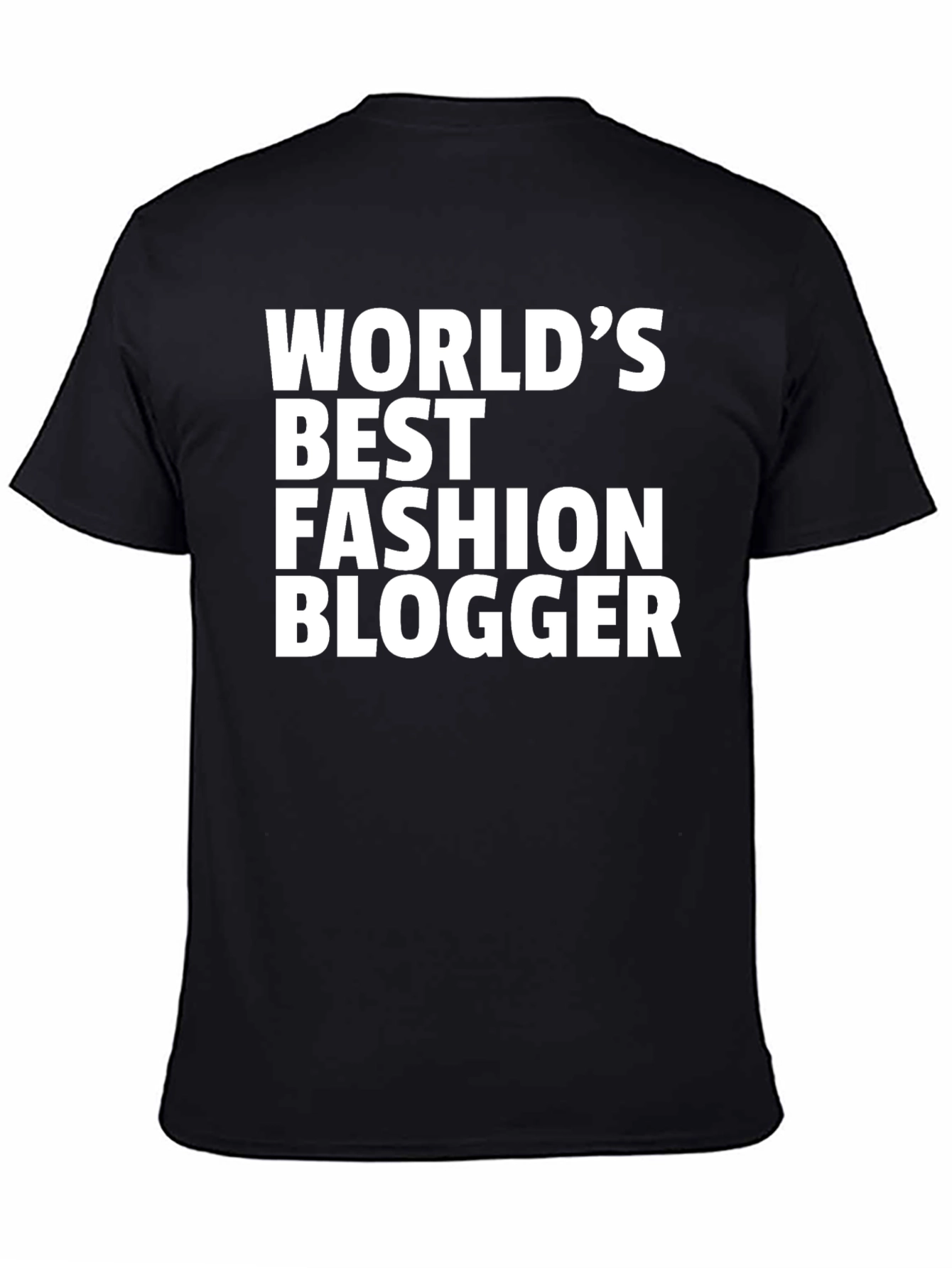 Worlds Best Fashion Blogger T-Shirt