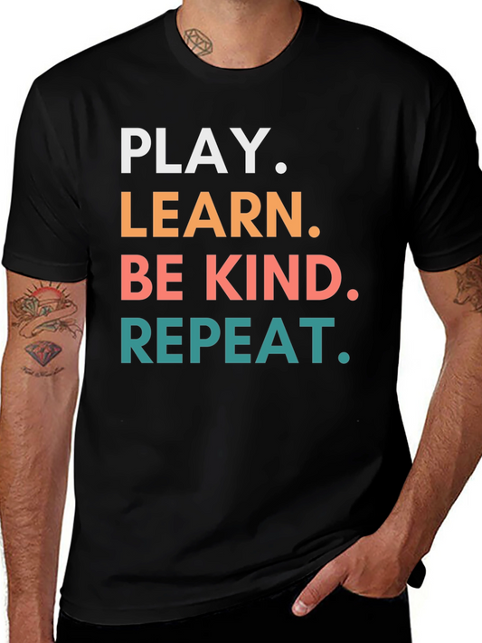 Play Learn Be Kind Repeat Graphic Tee