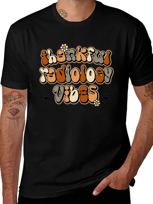 Thankful Radiology Vibes T-Shirt